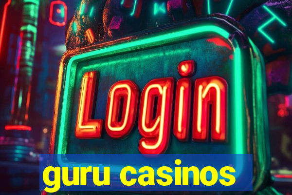 guru casinos